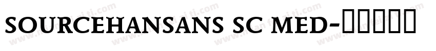 sourcehansans sc med字体转换
